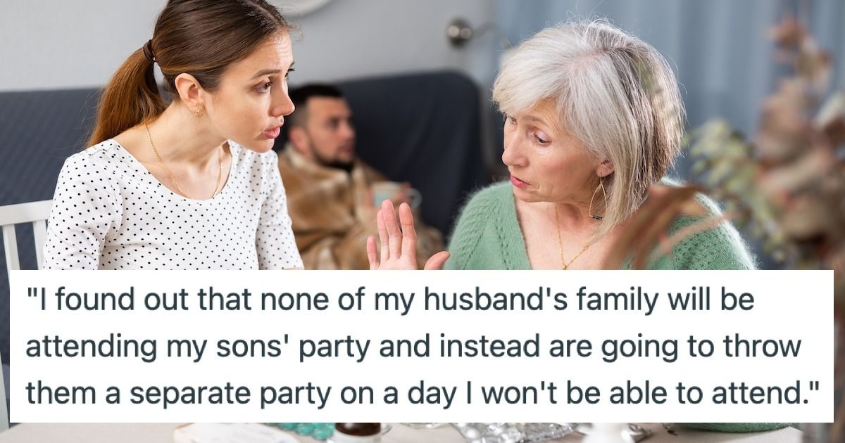 'AITA to be upset my in-laws are planning a separate birthday party for my sons?' UPDATED