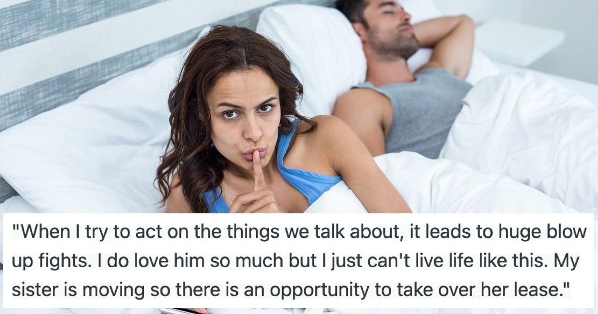 'AITA for secretly moving out of my BF's house while he's at work?'